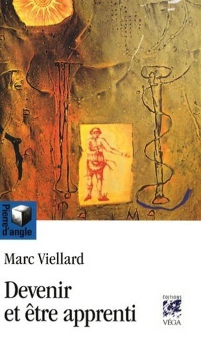 Devenir et être apprenti | Marc Viellard