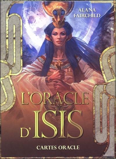 L'oracle d'Isis : cartes oracle | Alana Fairchild, Jimmy Manton