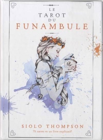 Le tarot du funambule | Siolo Thompson, Renee Thivierge