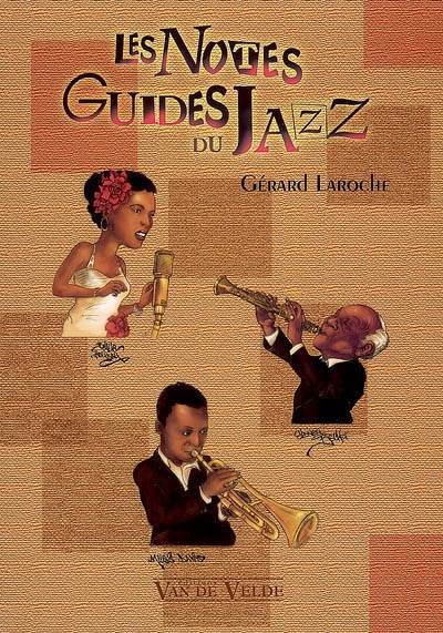 Les notes guides du jazz | Gerard Laroche