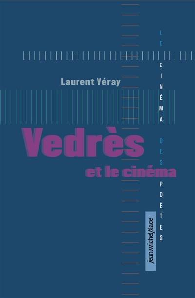 Vedrès et le cinéma | Laurent Veray