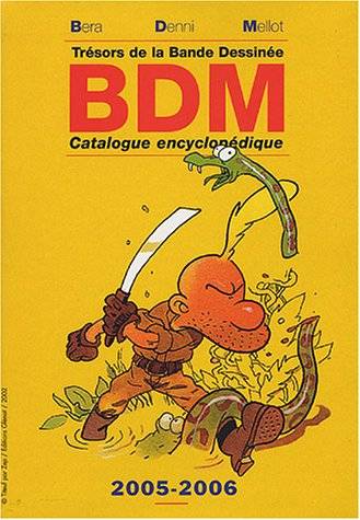 Trésors de la bande dessinée : BDM 2005-2006 : catalogue encyclopédique | Michel Denni, Philippe Mellot