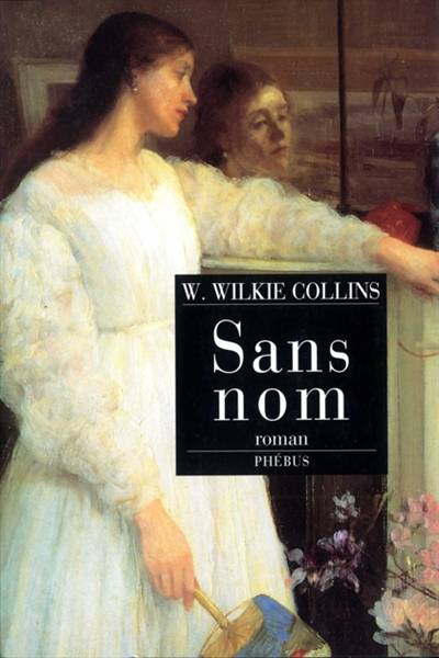 Sans nom | Wilkie Collins, Emile Daurand Forgues