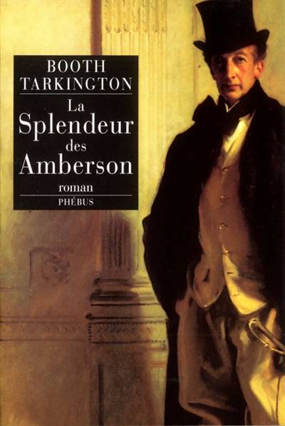 La splendeur des Amberson | Booth Tarkington, Jacqueline Duplain