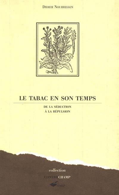 Le tabac en son temps : de la séduction à la répulsion | Didier Nourrisson