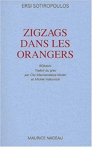 Zigzags dans les orangers | Ersi Sotiropoulos, Clio Mavroeidakos-Muller, Michel Volkovitch