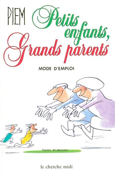 Petits-enfants, grands-parents : mode d'emploi | Piem