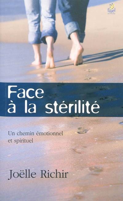 Face à la stérilité : un chemin émotionnel et spirituel | Joelle Richir