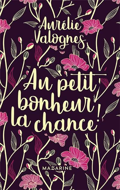 Au petit bonheur la chance ! | Aurélie Valognes