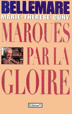 Marqués par la gloire | Pierre Bellemare