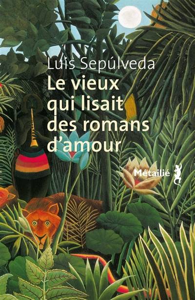 Le vieux qui lisait des romans d'amour | Luis Sepulveda, François Maspero