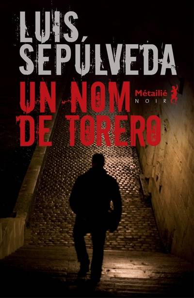 Un nom de torero | Luis Sepulveda, François Maspero