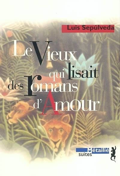 Le vieux qui lisait des romans d'amour | Luis Sepulveda, François Maspero