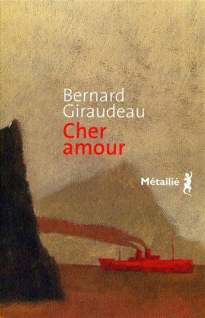 Cher amour | Bernard Giraudeau