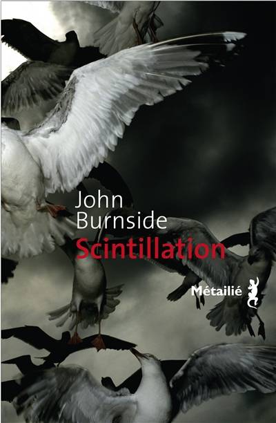 Scintillation | John Burnside, Catherine Richard