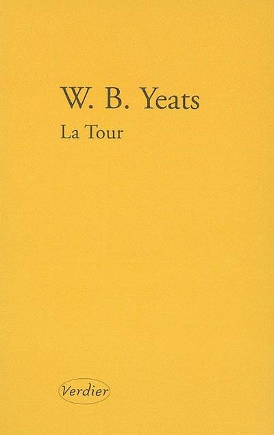 La tour | W.B. Yeats, Jean-Yves Masson