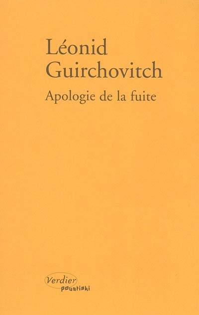 Apologie de la fuite | Leonid Guirchovitch, Luba Jurgenson