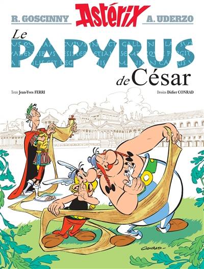 Une aventure d'Astérix. Vol. 36. Le papyrus de César | Jean-Yves Ferri, Didier Conrad, René Goscinny, Albert Uderzo, Thierry Mébarki