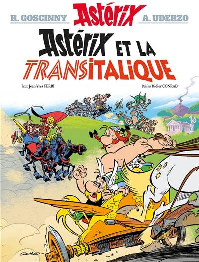 Astérix. Vol. 37. Astérix et la Transitalique | Jean-Yves Ferri, Didier Conrad, Thierry Mébarki, René Goscinny, Albert Uderzo