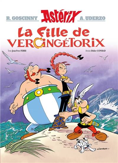 Astérix. Vol. 38. La fille de Vercingétorix | Jean-Yves Ferri, Didier Conrad, René Goscinny, Albert Uderzo, Thierry Mébarki