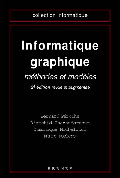 Informatique graphique | Bernard Peroche