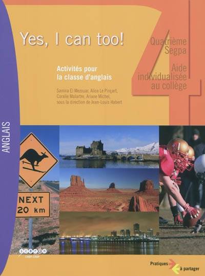 Yes, I can too !, 4e Segpa, aide individualisée au collège : activités pour la classe d'anglais | Jean-Louis Habert