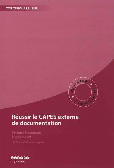 Réussir le CAPES externe de documentation | Bernard Heizmann, Elodie Royer, Vincent Liquete