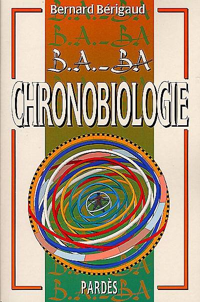 Chronobiologie | Bernard Berigaud