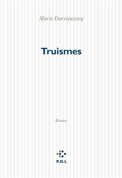 Truismes | Marie Darrieussecq