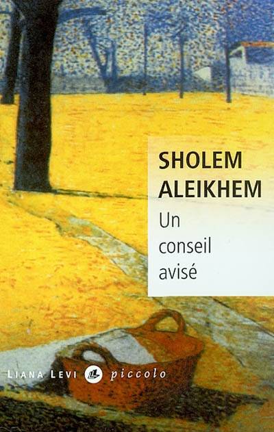 Un conseil avisé | Cholem Aleichem, Nadia Dehan-Rotschild