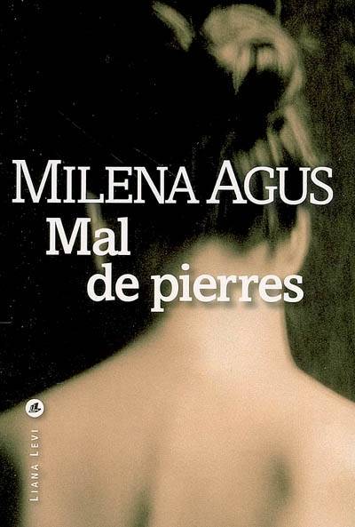 Mal de pierres | Milena Agus, Dominique Vittoz