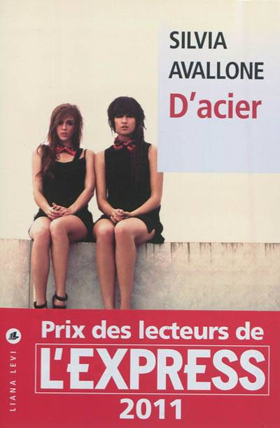 D'acier | Silvia Avallone, Françoise Brun