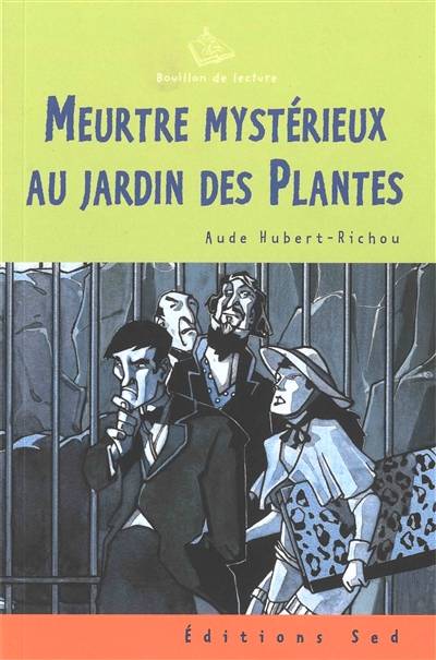 Meurtre mystérieux au Jardin des Plantes | Aude Hubert-Richou, Jérôme Brasseur