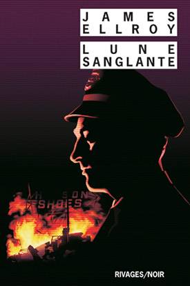 Lune sanglante | James Ellroy, Freddy Michalski