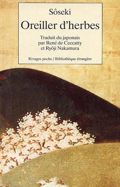 Oreiller d'herbes | Sôseki Natsume, René de Ceccatty, Ryôji Nakamura