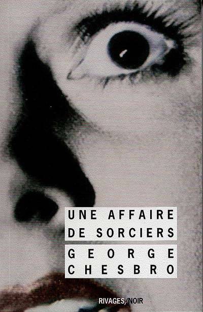 Une Affaire de sorciers | George C. Chesbro, Jean Esch