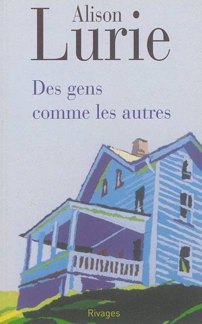 Des gens comme les autres | Alison Lurie, Marie-Claude Peugeot