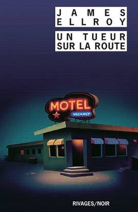 Un tueur sur la route | James Ellroy, Freddy Michalski