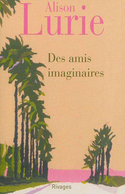 Des amis imaginaires | Alison Lurie, Marie-Claude Peugeot