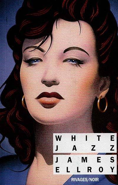 Le quatuor de Los Angeles. Vol. 4. White jazz | James Ellroy, Freddy Michalski