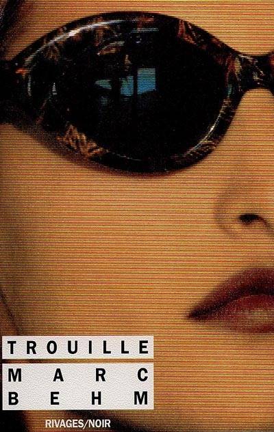 Trouille | Marc Behm, Nathalie Godard