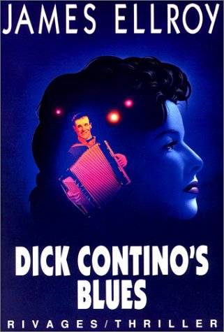 Dick Contino's blues | James Ellroy, Freddy Michalski