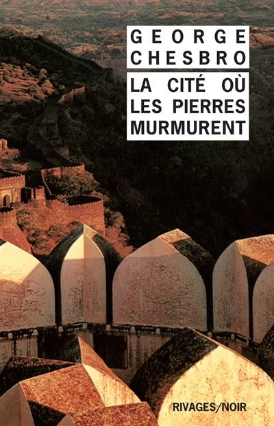 La cité où les pierres murmurent | George C. Chesbro, Sylvie Fontaine