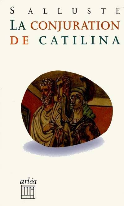 La conjuration de Catilina | Salluste, Jacques-Emmanuel Bernard