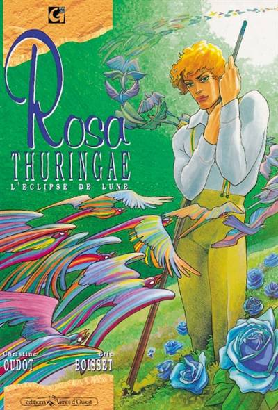 Rosa Thuringae. Vol. 1. L'Eclipse de lune | Eric Boisset, Christine Oudot