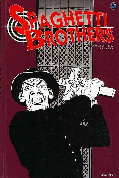 Spaghetti brothers. Vol. 2 | Carlos Trillo, Domingo Mandrafina