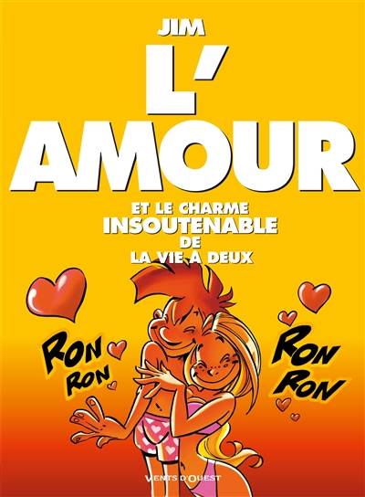 L'amour : et les pièges tordus de la vie à deux | Jim