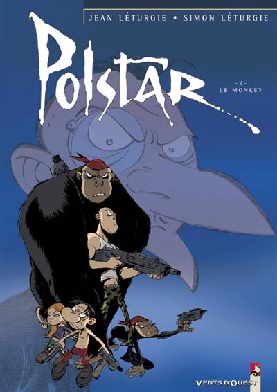 Polstar. Vol. 2. Le monkey | Jean Léturgie, Simon Léturgie