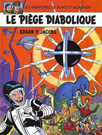 Les aventures de Blake et Mortimer. Vol. 9. Le piège diabolique | Edgar Pierre Jacobs