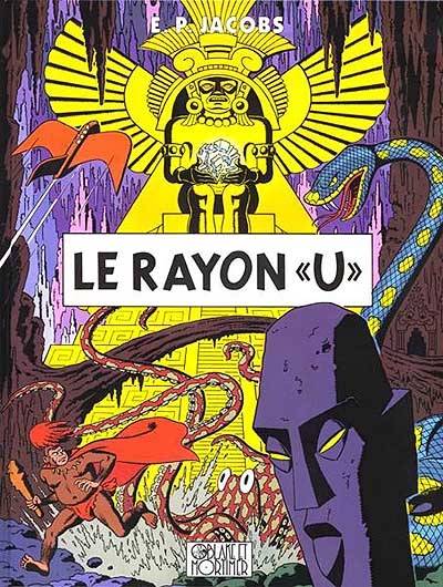 Les aventures de Blake et Mortimer. Vol. 0. Le rayon U | Edgar Pierre Jacobs